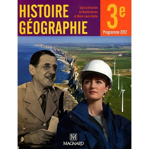 Histoire géographie, 3e. Manuel élève, Edition 2012