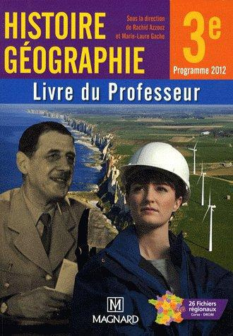 Histoire Géographie 3e. Livre du professeur, Edition 2012