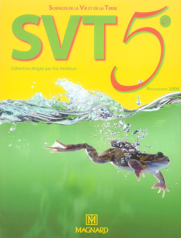 SVT 5e. Manuel élève, Edition 2006
