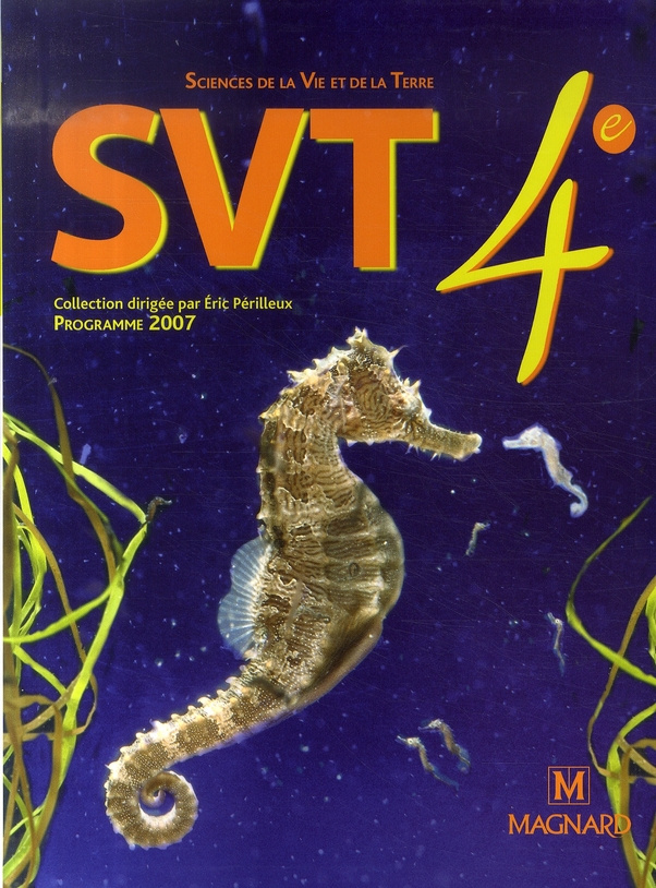 SVT 4e. Manuel élève, Edition 2007