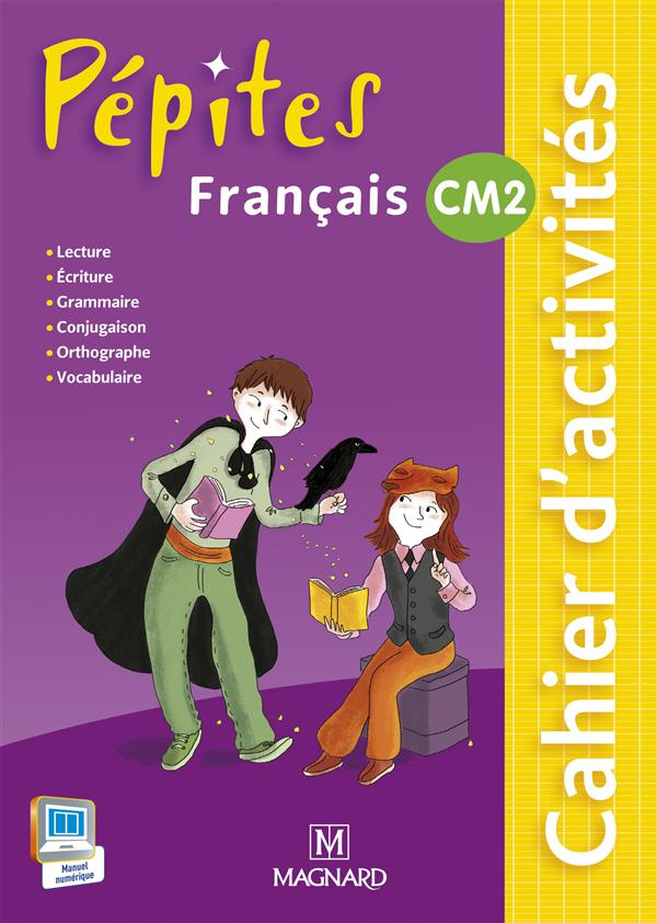 Français CM2 Pépites. Cahier d'activités