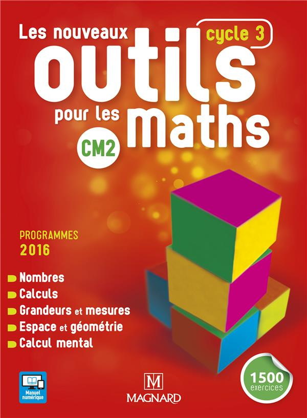 Les nouveaux outils pour les maths CM2. Edition 2016