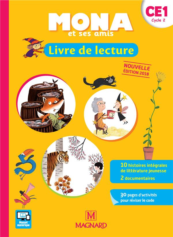 Mona et ses amis. Livre de lecture CE1 cycle 2, Edition 2018