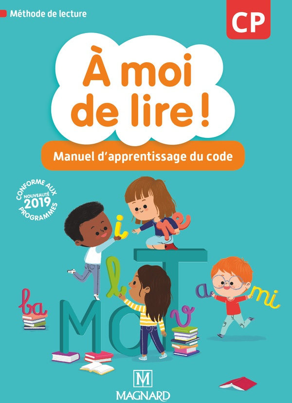 A moi de lire ! CP. Manuel d'apprentissage du code, Edition 2019