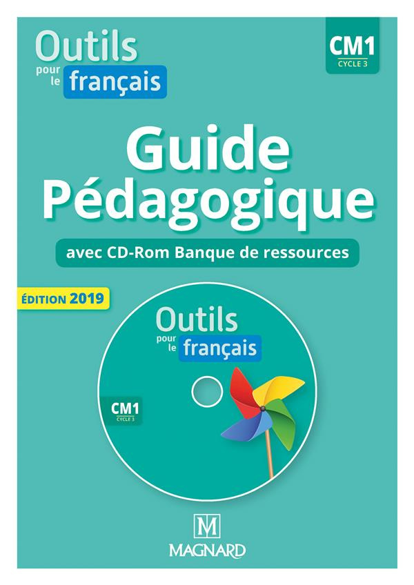 Outils pour le français CM1 cycle 3. Guide pédagogique papier   Banque de ressources à télécharger,