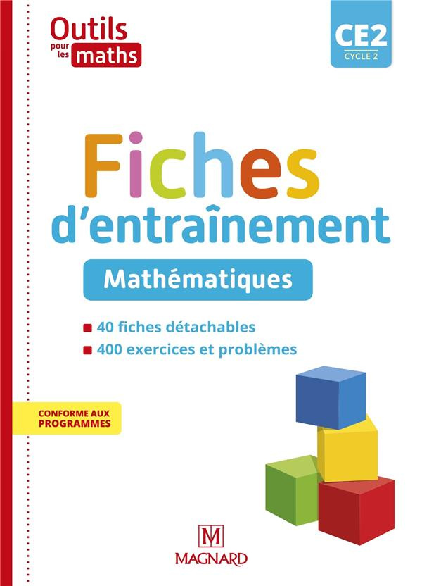 Outils pour les maths CE2. Fiches d'entraînement, Edition 2021