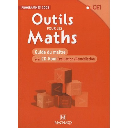 Outils pour les Maths - CE1. Guide du maître - Programmes 2008, avec 1 CD-ROM