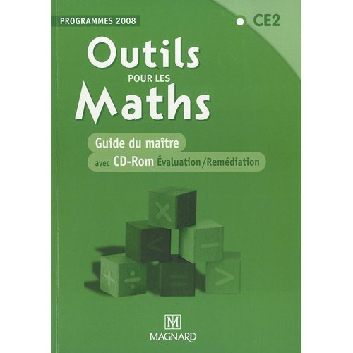 Outils pour les Maths - CE2. Guide du maître - Programmes 2008, avec 1 CD-ROM