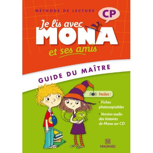 Je lis avec Mona et ses amis CP. Guide du maître, avec 1 CD audio