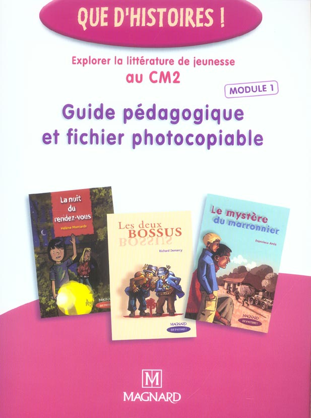 Explorer la littérature de jeunesse au CM2. Guide pédagogique et fichier photocopiable