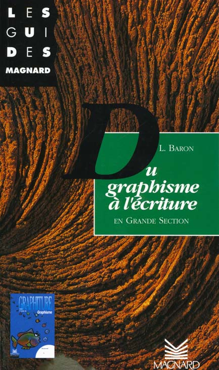 Du graphisme à l'écriture en grande section