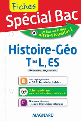 SPECIAL BAC FICHES HISTOIRE-GEOGRAPHIE TLES L, ES