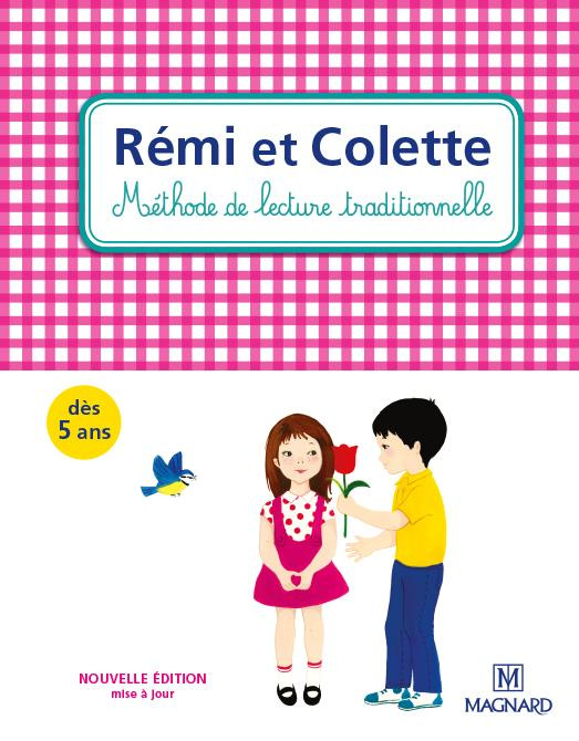 Rémi et Colette. Méthode de lecture traditionnelle, Edition 2015