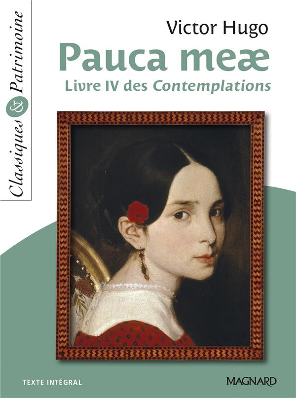 Pauca meae. Livre IV des Contemplations