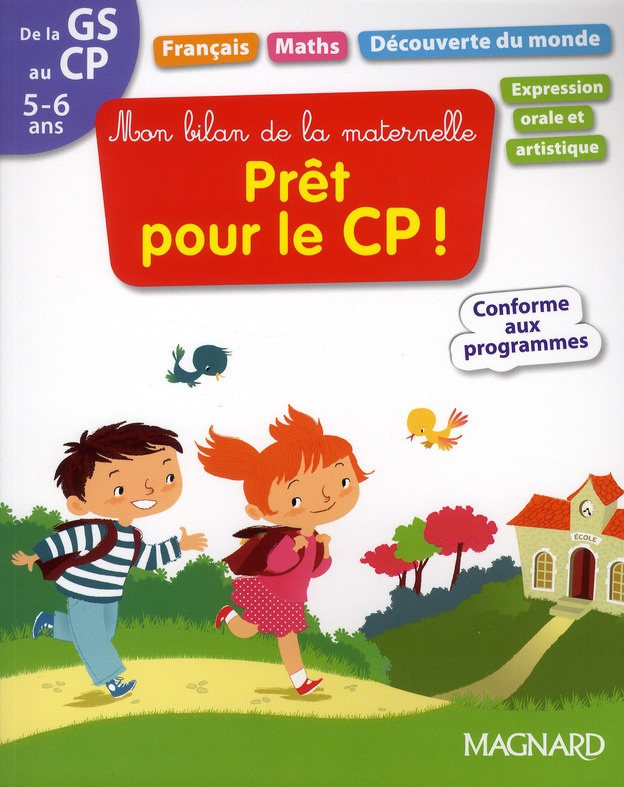 Mon bilan de la maternelle, Prêt pour le CP ! . De la GS au CP, 5-6 ans