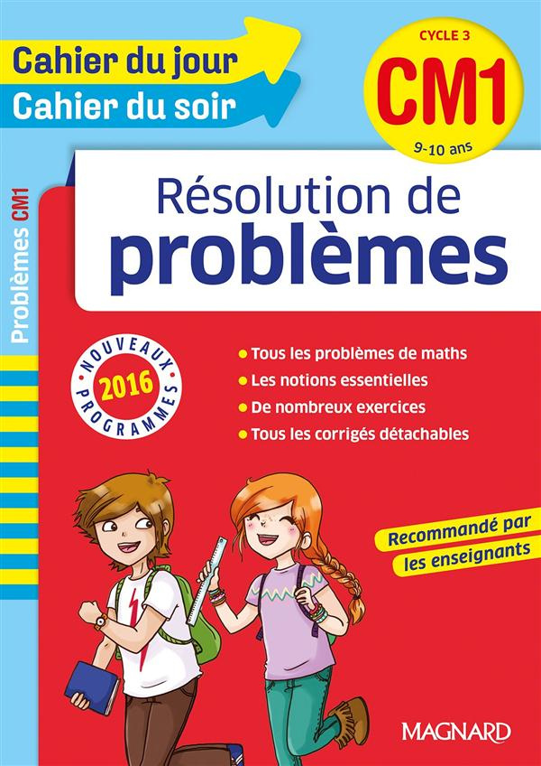 Résolution de problèmes CM1 Cycle 3. 9-10 ans, Edition 2016