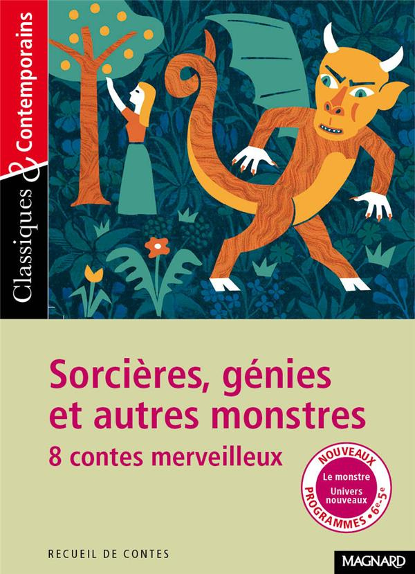 Sorcières, génies et autres monstres. 8 contes merveilleux