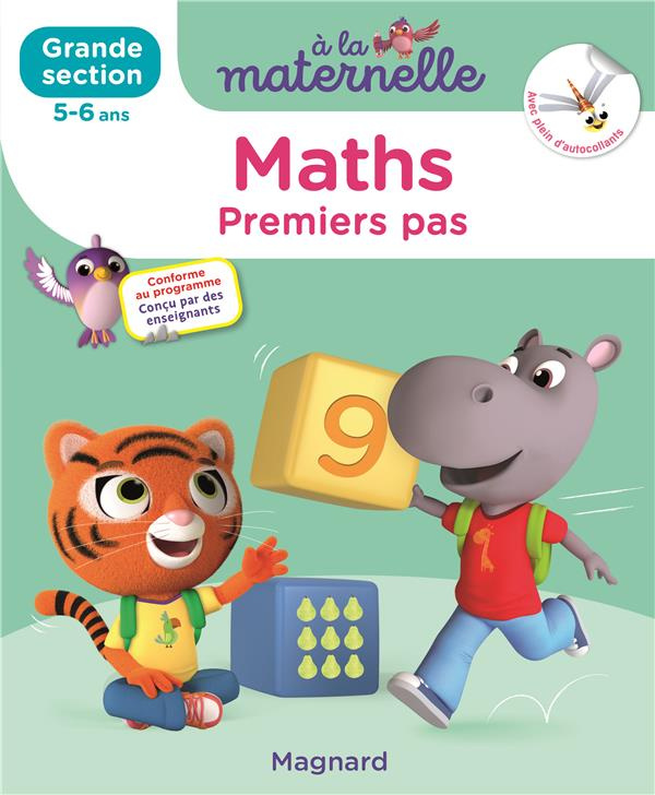 A la maternelle, Maths Grande section. Premiers pas. Avec plein d'autocollants