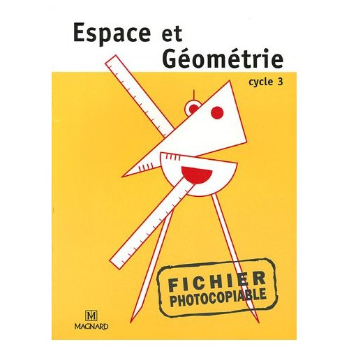 Espace et Géométrie cycle 3. Fichier photocopiable