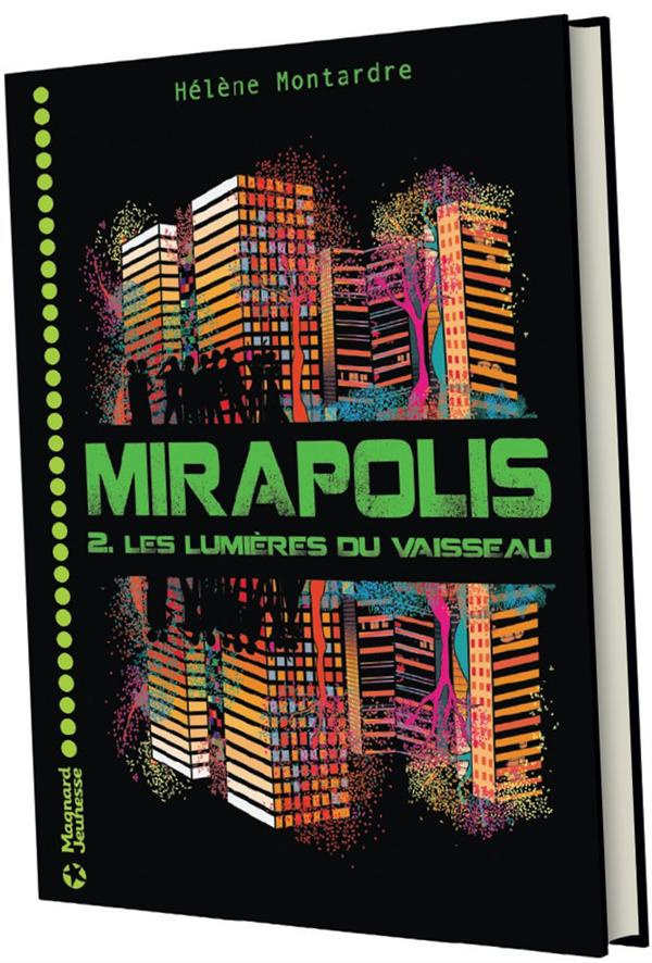 Mirapolis Tome 2 : Les lumières du vaisseau