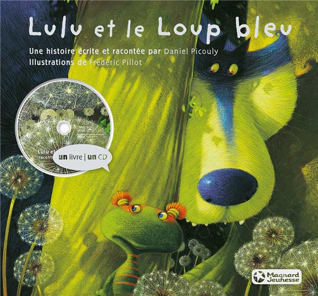 Lulu et le loup bleu. Avec 1 CD audio