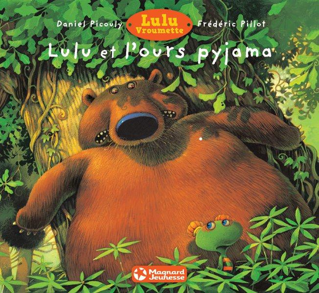 Lulu Vroumette : Lulu et l'ours pyjama