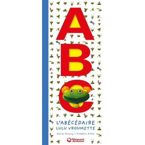 ABC L'abécédaire de Lulu Vroumette