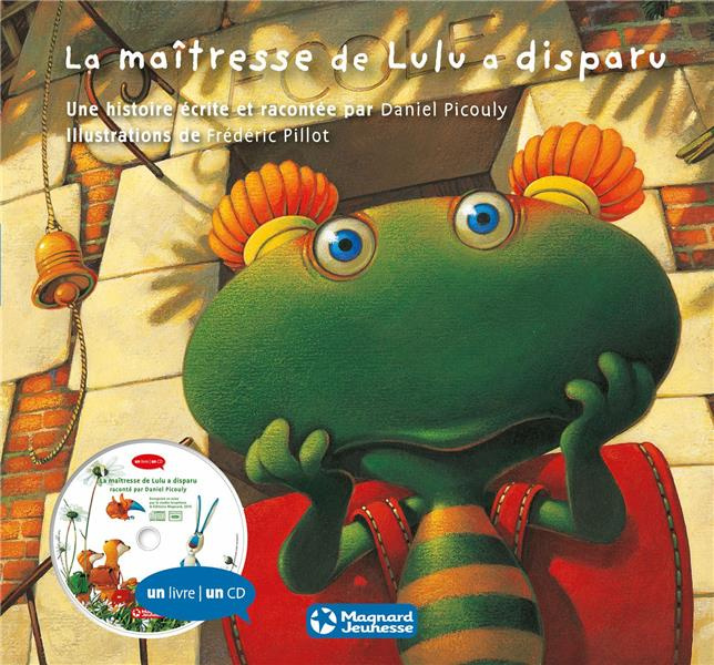 Lulu Vroumette : La maîtresse de Lulu a disparu. Avec 1 CD audio