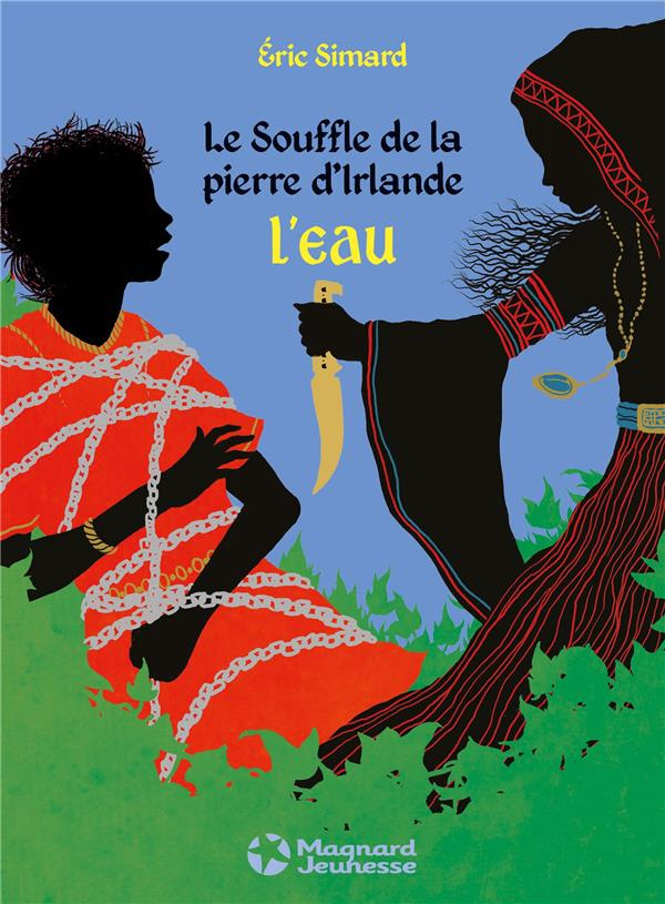 Le Souffle de la pierre d'Irlande Tome 4 : L'eau