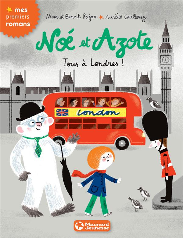 Noé et Azote Tome 10 : Tous à Londres !