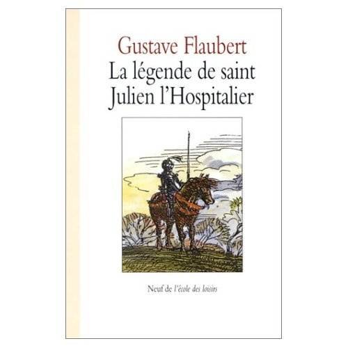 La légende de saint Julien l'Hospitalier