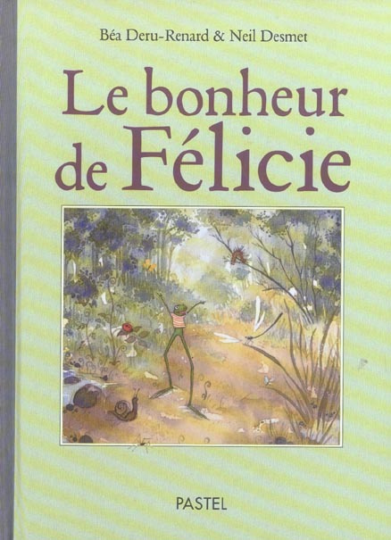 Le bonheur de Félicie