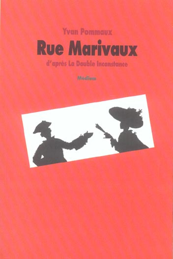 Rue Marivaux. D'après la Double Inconstance