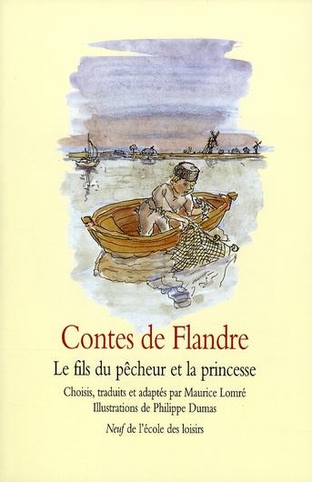Contes de Flandre. Le fils du pêcheur et la princesse