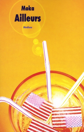 Ailleurs. Trilogie : Ailleurs, rien n'est tout blanc ou tout noir ; Le puits d'amour ; A nous la bel