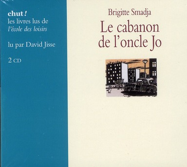 Le cabanon de l'oncle Jo. 2 CD audio