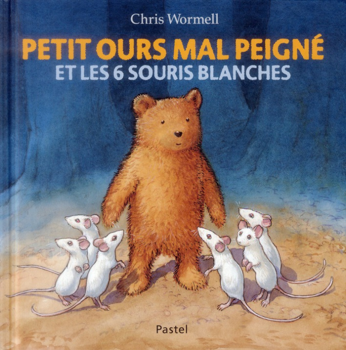 Petit ours mal peigné et les 6 souris blanches