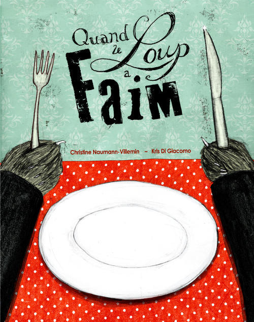Quand le loup a faim
