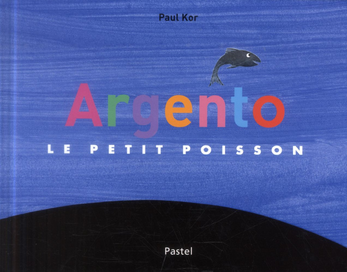 Argento le petit poisson