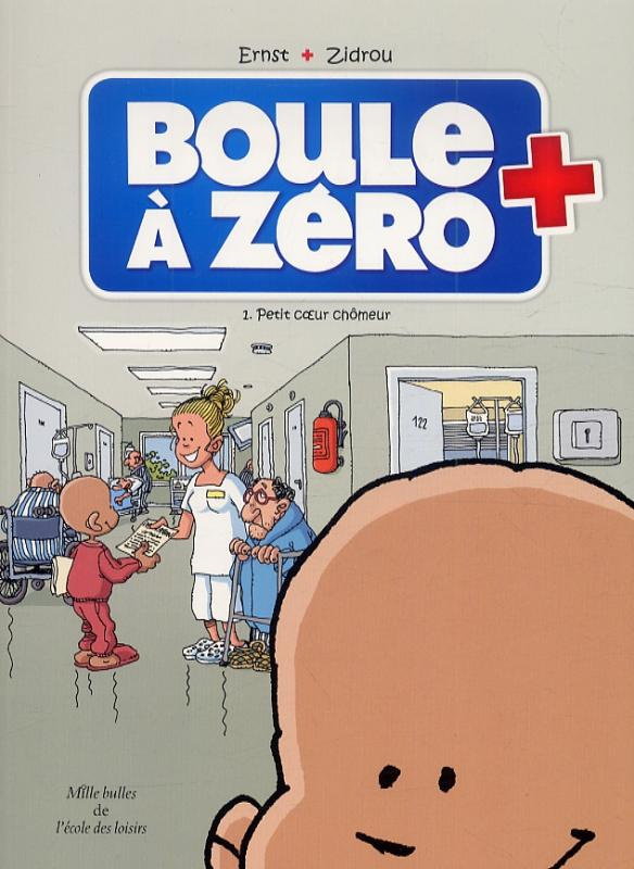 Boule à zéro Tome 1 : Petit coeur chômeur