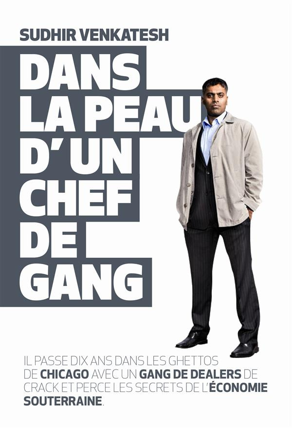 Dans la peau d'un chef de gang