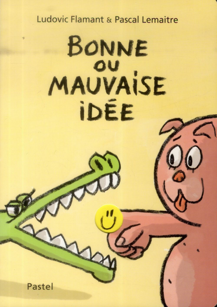 Bonne ou mauvaise idée