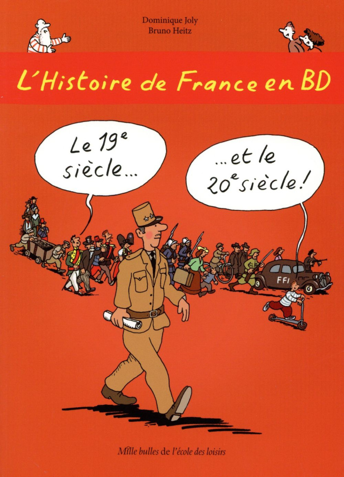 L'histoire de France en BD Tome 6 : Le 19e et le 20e siècle !