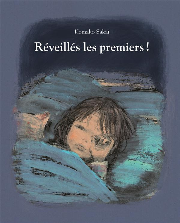 Réveillés les premiers !