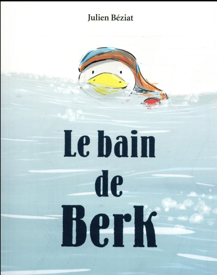Berk : Le bain de Berk
