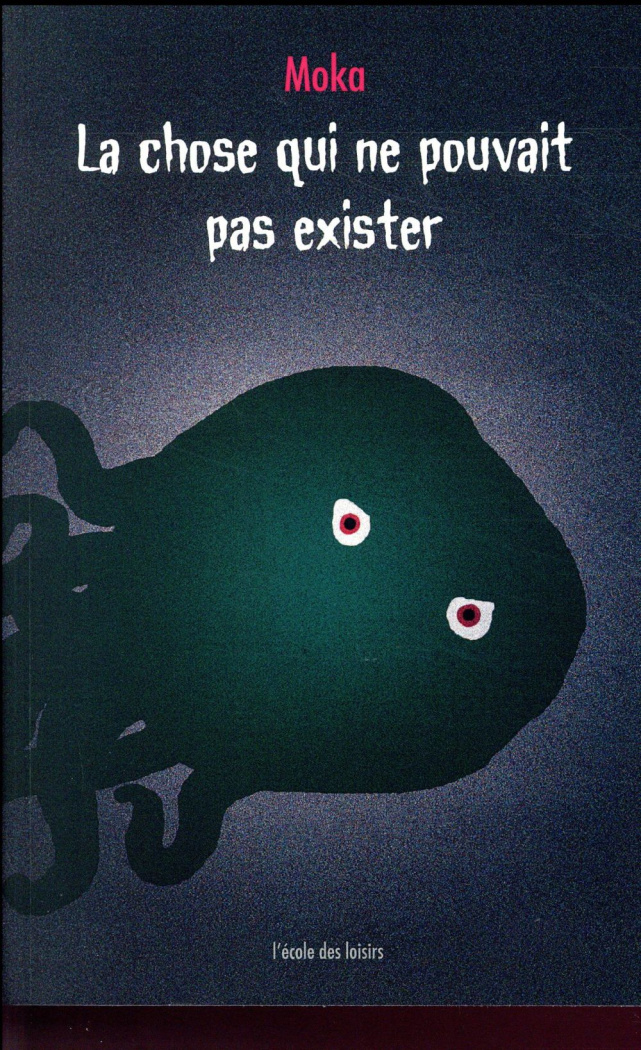 La chose qui ne pouvait pas exister