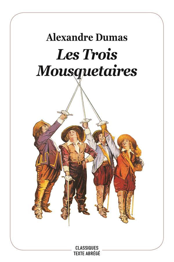 Les trois mousquetaires. Texte abrégé