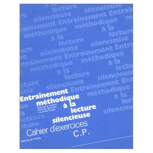 Entraînement méthodique à la lecture silencieuse. Cahier d'exercices CP