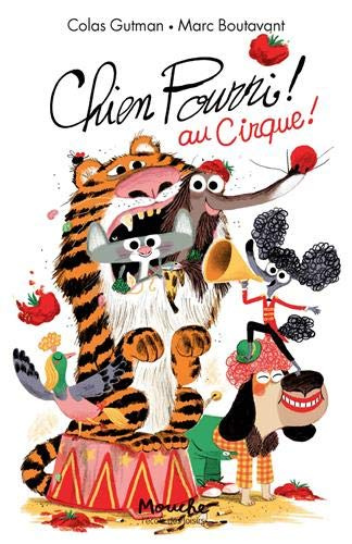 Chien Pourri ! Tome 12 : Chien pourri au cirque !