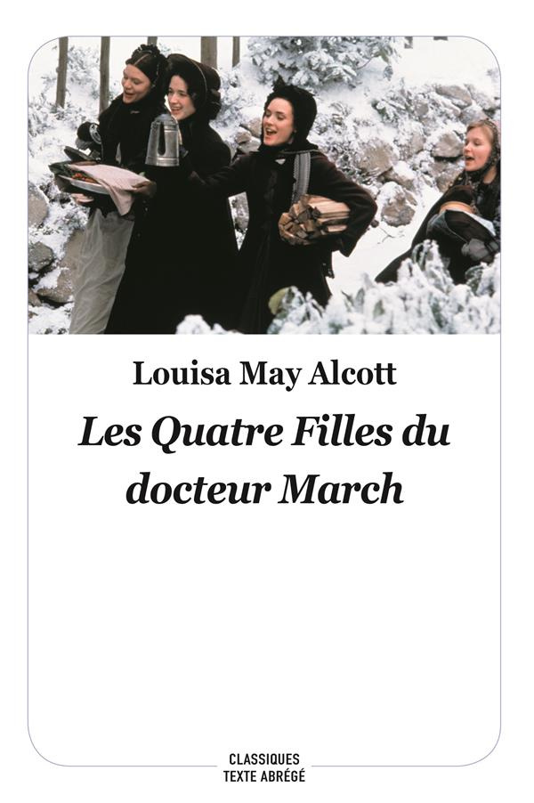 Les Quatre Filles du docteur March Tome 1 : Les quatre filles du docteur March. Texte abrégé